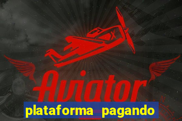 plataforma pagando no cadastro fortune tiger